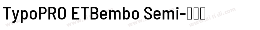 TypoPRO ETBembo Semi字体转换